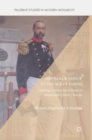 The 'Sailor Prince' in the Age of Empire : Creating a Monarchical Brand in Nineteenth-Century Europe - Book