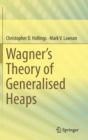 Wagner's Theory of Generalised Heaps - Book