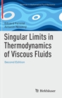 Singular Limits in Thermodynamics of Viscous Fluids - Book