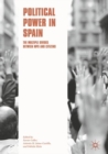 Political Power in Spain : The Multiple Divides between MPs and Citizens - Book