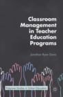 Classroom Management in Teacher Education Programs - Book