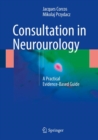 Consultation in Neurourology : A Practical Evidence-Based Guide - Book