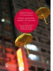 Global Cultures of Contestation : Mobility, Sustainability, Aesthetics & Connectivity - Book