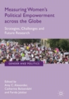 Measuring Women’s Political Empowerment across the Globe : Strategies, Challenges and Future Research - Book