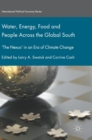 Water, Energy, Food and People Across the Global South : ‘The Nexus’ in an Era of Climate Change - Book