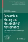 Research in History and Philosophy of Mathematics : The CSHPM 2016 Annual Meeting in Calgary, Alberta - Book