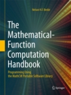 The Mathematical-Function Computation Handbook : Programming Using the MathCW Portable Software Library - eBook