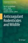 Anticoagulant Rodenticides and Wildlife - Book