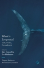 What Is Zoopoetics? : Texts, Bodies, Entanglement - Book