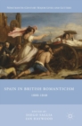 Spain in British Romanticism : 1800-1840 - Book