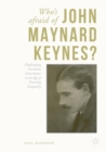 Who's Afraid of John Maynard Keynes? : Challenging Economic Governance in an Age of Growing Inequality - Book