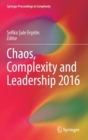 Chaos, Complexity and Leadership 2016 - Book