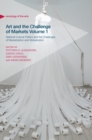 Art and the Challenge of Markets Volume 1 : National Cultural Politics and the Challenges of Marketization and Globalization - Book