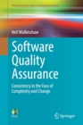 Software Quality Assurance : Consistency in the Face of Complexity and Change - Book