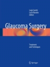 Glaucoma Surgery : Treatment and Techniques - Book