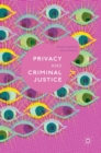 Privacy and Criminal Justice - Book