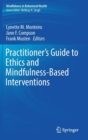Practitioner's Guide to Ethics and Mindfulness-Based Interventions - Book