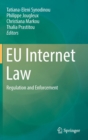 EU Internet Law : Regulation and Enforcement - Book