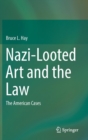 Nazi-Looted Art and the Law : The American Cases - Book