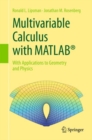Multivariable Calculus with MATLAB (R) : With Applications to Geometry and Physics - Book