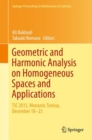 Geometric and Harmonic Analysis on Homogeneous Spaces and Applications : TJC 2015, Monastir, Tunisia, December 18-23 - Book