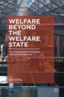Welfare Beyond the Welfare State : The Employment Relationship in Britain and Germany - Book