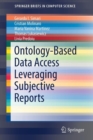 Ontology-Based Data Access Leveraging Subjective Reports - Book