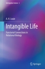 Intangible Life : Functorial Connections in Relational Biology - Book