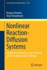 Nonlinear Reaction-Diffusion Systems : Conditional Symmetry, Exact Solutions and their Applications in Biology - Book