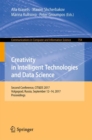 Creativity in Intelligent Technologies and Data Science : Second Conference, CIT&DS 2017, Volgograd, Russia, September 12-14, 2017, Proceedings - Book