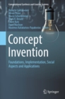 Concept Invention : Foundations, Implementation, Social Aspects and Applications - Book