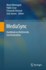MediaSync : Handbook on Multimedia Synchronization - Book
