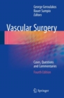 Vascular Surgery : Cases, Questions and Commentaries - Book