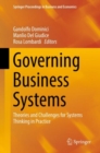 Governing Business Systems : Theories and Challenges for Systems Thinking in Practice - Book