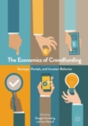 The Economics of Crowdfunding : Startups, Portals and Investor Behavior - Book