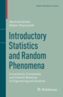 Introductory Statistics and Random Phenomena : Uncertainty, Complexity and Chaotic Behavior in Engineering and Science - Book