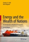 Energy and the Wealth of Nations : An Introduction to Biophysical Economics - Book