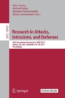 Research in Attacks, Intrusions, and Defenses : 20th International Symposium, RAID 2017, Atlanta, GA, USA, September 18–20, 2017, Proceedings - Book