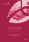 Full Employment and Social Justice : Solidarity and Sustainability - Book