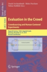 Evaluation in the Crowd. Crowdsourcing and Human-Centered Experiments : Dagstuhl Seminar 15481, Dagstuhl Castle, Germany, November 22 – 27, 2015, Revised Contributions - Book