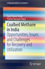 Coalbed Methane in India : Opportunities, Issues and Challenges for Recovery and Utilization - Book