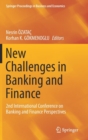 New Challenges in Banking and Finance : 2nd International Conference on Banking and Finance Perspectives - Book