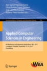 Applied Computer Sciences in Engineering : 4th Workshop on Engineering Applications, WEA 2017, Cartagena, Colombia, September 27-29, 2017, Proceedings - Book