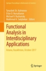 Functional Analysis in Interdisciplinary Applications : Astana, Kazakhstan, October 2017 - Book