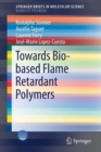 Towards Bio-based Flame Retardant Polymers - Book
