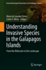 Understanding Invasive Species in the Galapagos Islands : From the Molecular to the Landscape - Book