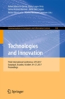 Technologies and Innovation : Third International Conference, CITI 2017, Guayaquil, Ecuador, October 24-27, 2017, Proceedings - Book