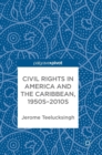 Civil Rights in America and the Caribbean, 1950s-2010s - Book