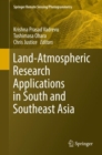 Land-Atmospheric Research Applications in South and Southeast Asia - Book