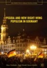 Pegida and New Right-Wing Populism in Germany - Book